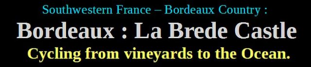 cycling france la brede castle