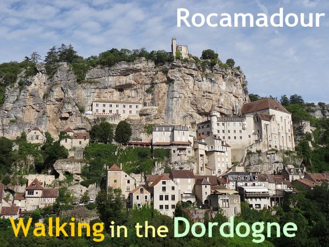walking in the Dordogne rocamadour