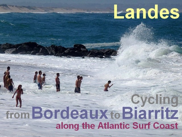 cycling from Bordeaux to Biarritz along the Atlantic surf Coast